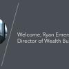Welcome, Ryan Emerson - Director of Wealth Builder