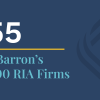 #55 2024 Barron's Top 100 RIA Firms