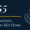 #55 2025 Barron's Top 100 RIA Firms
