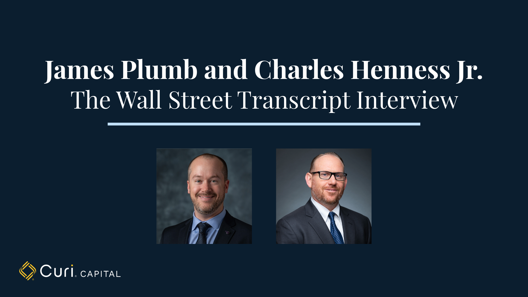 James Plumb and Charles Henness Jr. Discuss Curi Capital’s Global Equity Strategy in The Wall Street Transcript