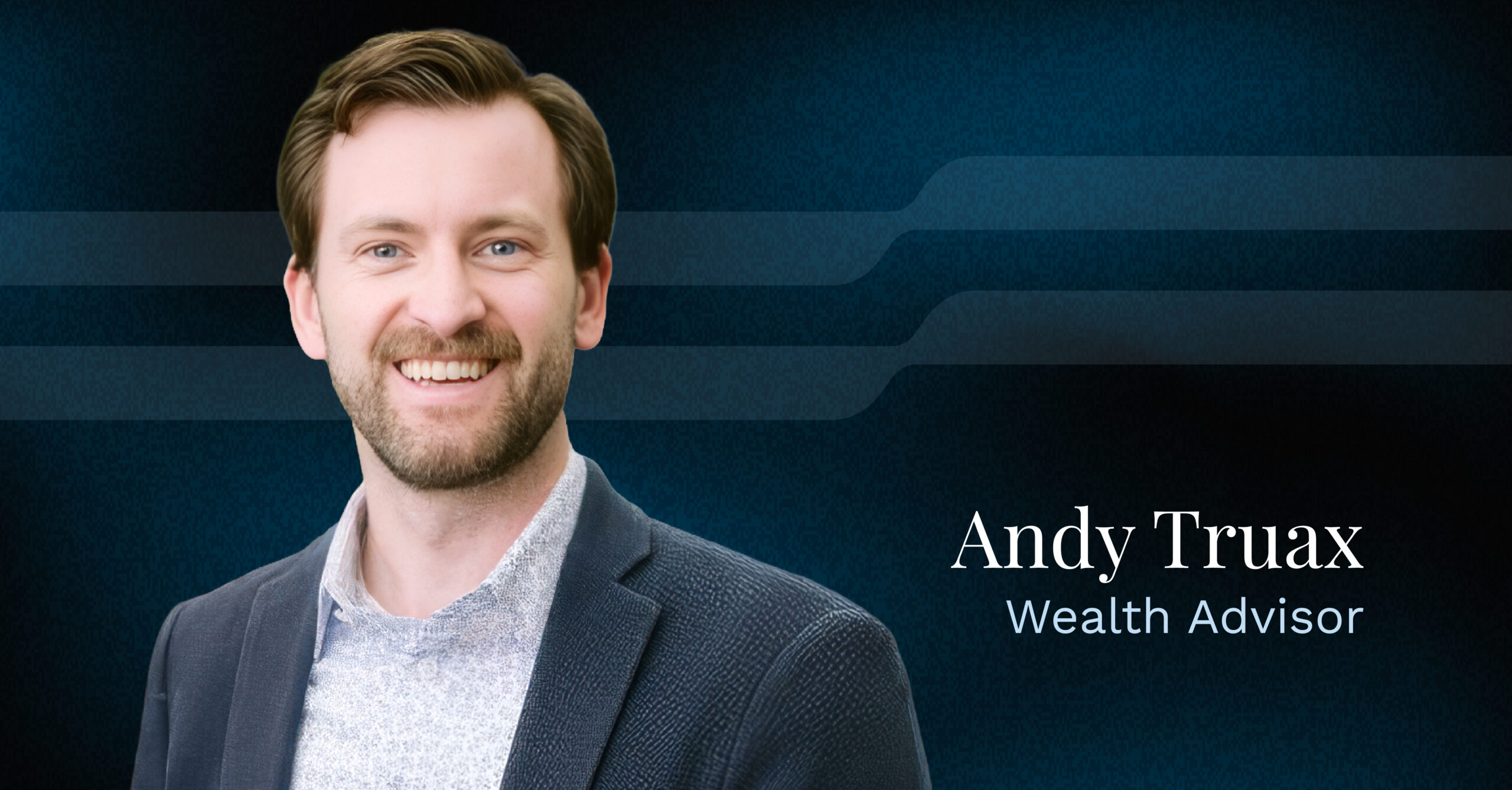Andy Traux, CFP®, Joins Curi Capital as Wealth Advisor